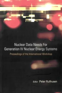 Nuclear Data Needs For Generation Iv Nuclear Energy Systems - Proceedings Of The International Workshop_cover