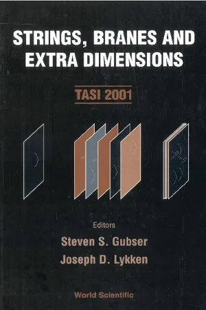 Strings, Branes And Extra Dimensions (Tasi 2001)