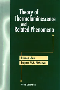 Theory Of Thermoluminescence And Related Phenomena_cover