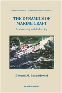 Dynamics Of Marine Craft, The: Maneuvering And Seakeeping_cover