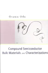 Compound Semiconductor Bulk Materials And Characterizations_cover