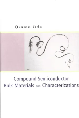 Compound Semiconductor Bulk Materials And Characterizations