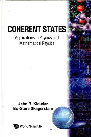 Coherent States: Applications In Physics And Mathematical Physics