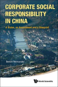 Corporate Social Responsibility In China: A Vision, An Assessment And A Blueprint_cover