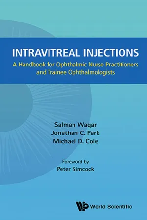 Intravitreal Injections: A Handbook For Ophthalmic Nurse Practitioners And Trainee Ophthalmologists