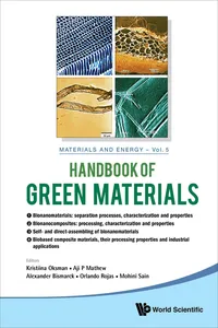 Handbook Of Green Materials: Processing Technologies, Properties And Applications_cover