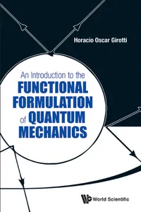 An Introduction to the Functional Formulation of Quantum Mechanics_cover