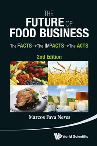 Future Of Food Business, The: The Facts, The Impacts And The Acts_cover