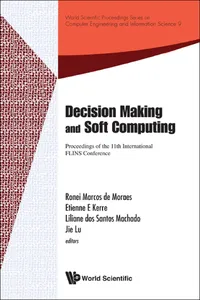 Decision Making And Soft Computing - Proceedings Of The 11th International Flins Conference_cover