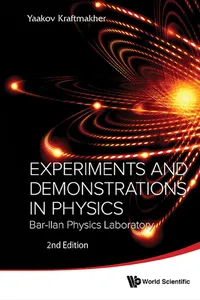 Experiments And Demonstrations In Physics: Bar-ilan Physics Laboratory_cover