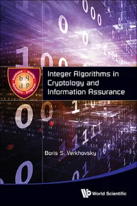 Integer Algorithms In Cryptology And Information Assurance_cover