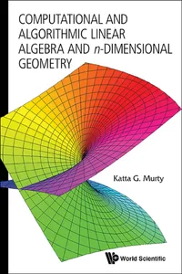 Computational and Algorithmic Linear Algebra and n-Dimensional Geometry_cover