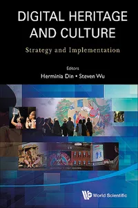 Digital Heritage And Culture: Strategy And Implementation_cover