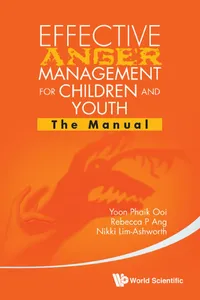 Effective Anger Management For Children And Youth: The Manual And The Workbook_cover