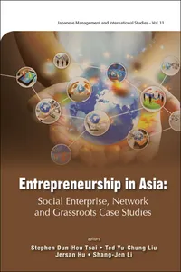 Entrepreneurship In Asia: Social Enterprise, Network And Grassroots Case Studies_cover