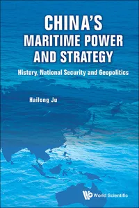 China's Maritime Power And Strategy: History, National Security And Geopolitics_cover