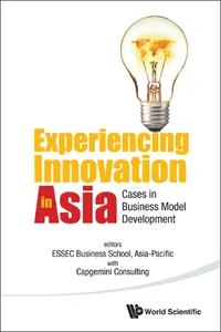 Experiencing Innovation In Asia: Cases In Business Model Development_cover