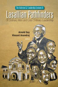 Lasallian Pathfinders: Of Ordinary Men And Less Ordinary Leadership_cover