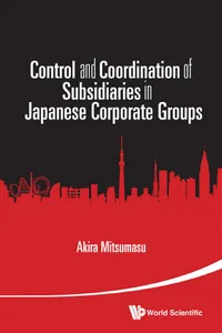 Control And Coordination Of Subsidiaries In Japanese Corporate Groups_cover