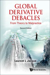 Global Derivative Debacles: From Theory To Malpractice_cover