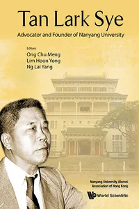 Tan Lark Sye: Advocator And Founder Of Nanyang University_cover