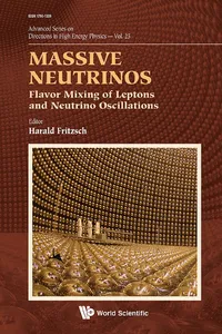 Massive Neutrinos: Flavor Mixing Of Leptons And Neutrino Oscillations_cover