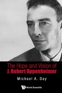 The Hope and Vision of J. Robert Oppenheimer_cover