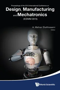 Design, Manufacturing And Mechatronics - Proceedings Of The 2015 International Conference_cover