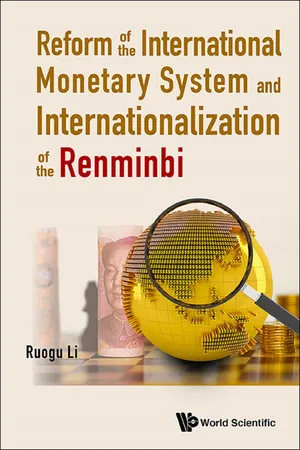 Reform Of The International Monetary System And Internationalization Of The Renminbi