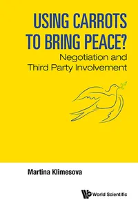 Using Carrots To Bring Peace?: Negotiation And Third Party Involvement_cover