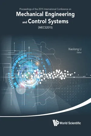 Mechanical Engineering And Control Systems - Proceedings Of 2015 International Conference (Mecs2015)