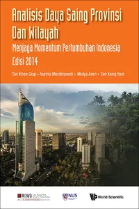 Analisis Daya Saing Provinsi Dan Wilayah: Menjaga Momentum Pertumbuhan Indonesia Edisi 2014_cover