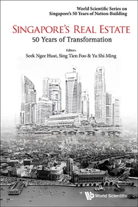 Singapore's Real Estate: 50 Years Of Transformation_cover