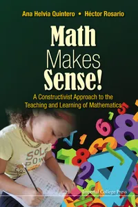 Math Makes Sense!: A Constructivist Approach To The Teaching And Learning Of Mathematics_cover