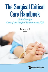 Surgical Critical Care Handbook, The: Guidelines For Care Of The Surgical Patient In The Icu_cover