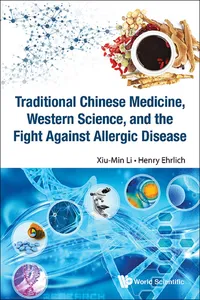 Traditional Chinese Medicine, Western Science, and the Fight Against Allergic Disease_cover