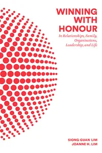 Winning With Honour: In Relationships, Family, Organisations, Leadership, And Life_cover