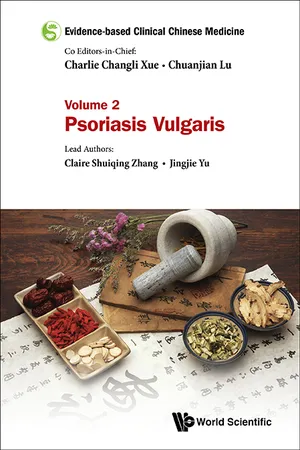 Evidence-based Clinical Chinese Medicine - Volume 2: Psoriasis Vulgaris