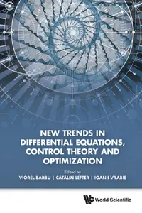 New Trends In Differential Equations, Control Theory And Optimization - Proceedings Of The 8th Congress Of Romanian Mathematicians_cover