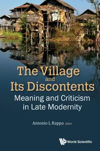 Village And Its Discontents, The: Meaning And Criticism In Late Modernity_cover