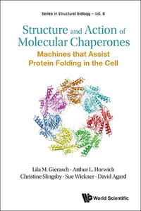 Structure And Action Of Molecular Chaperones: Machines That Assist Protein Folding In The Cell_cover