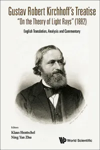 Gustav Robert Kirchhoff's Treatise "On The Theory Of Light Rays: English Translation, Analysis And Commentary_cover