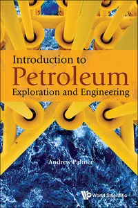 Introduction To Petroleum Exploration And Engineering_cover