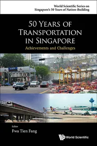 50 Years Of Transportation In Singapore: Achievements And Challenges_cover