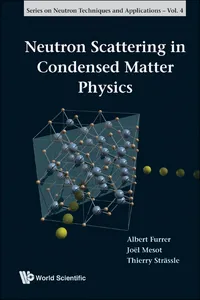 Neutron Scattering in Condensed Matter Physics_cover