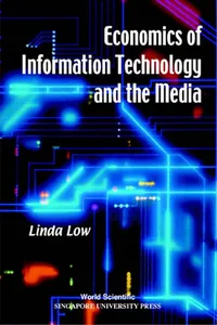 Economics of Information Technology and the Media_cover