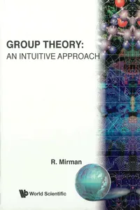Group Theory: An Intuitive Approach_cover