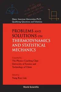 Problems and Solutions on Thermodynamics and Statistical Mechanics_cover