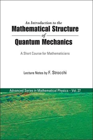 An Introduction to the Mathematical Structure of Quantum Mechanics