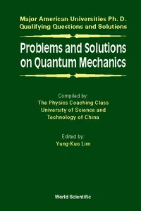 Problems and Solutions on Quantum Mechanics_cover